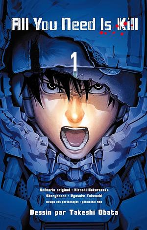 All You Need is Kill, Tome 1 by Takeshi Obata, Ryōsuke Takeuchi, Hiroshi Sakurazaka