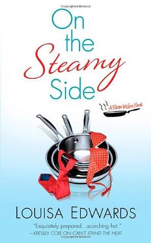 On the Steamy Side by Louisa Edwards