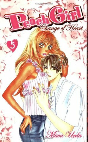 Peach Girl: Change of Heart, Vol. 5 by Miwa Ueda