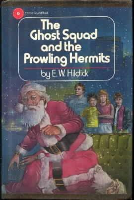 The Ghost Squad And The Prowling Hermits by E.W. Hildick