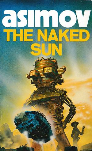 The Naked Sun by Isaac Asimov