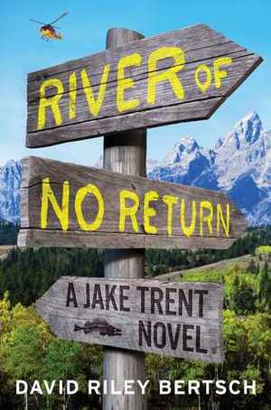 River of No Return by David Riley Bertsch