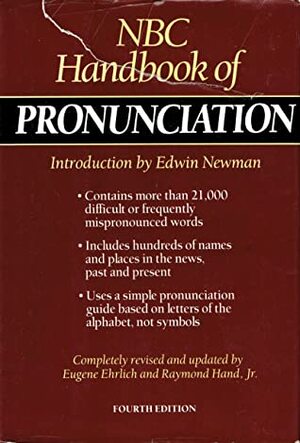 NBC Handbook Of Pronunciation by Edwin Newman, Eugene Ehrlich, Raymond Hand Jr.