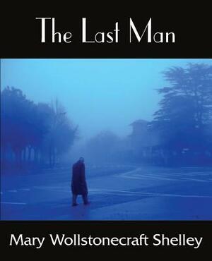 The Last Man by Mary Shelley