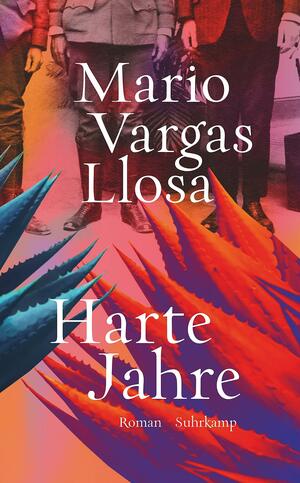 Harte Jahre: Roman by Mario Vargas Llosa