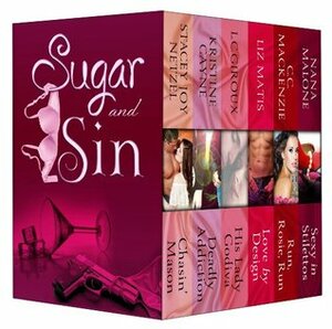 Sugar and Sin Bundle by Stacey Joy Netzel, C.C. MacKenzie, Nana Malone, Kristine Cayne, L.C. Giroux, Liz Matis