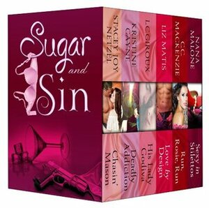 Sugar and Sin Bundle by Stacey Joy Netzel, Nana Malone, Kristine Cayne, C.C. MacKenzie, Liz Matis, L.C. Giroux