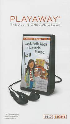 Look Both Ways in the Barrio Blanco by Judith Robbins Rose