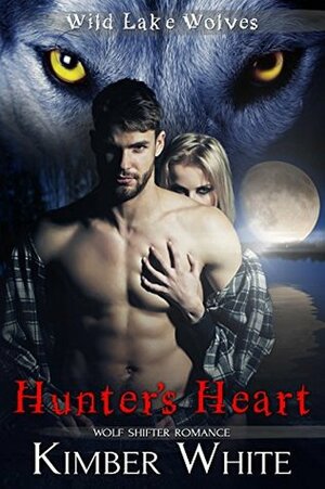 Hunter's Heart by Kimber White