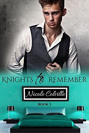 Knights to Remember: Book 3 by Nicole Colville