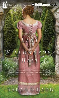 A Lady at Willowgrove Hall by Sarah E. Ladd
