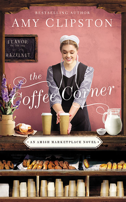 The Coffee Corner by Amy Clipston