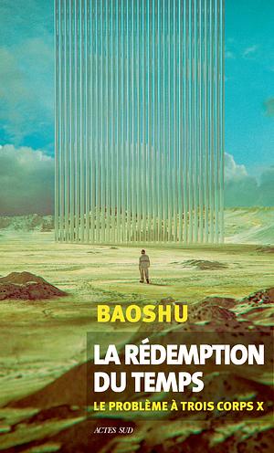 La Rédemption du temps by Baoshu, Gwennaël Gaffric