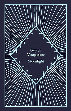 Moonlight by Guy de Maupassant