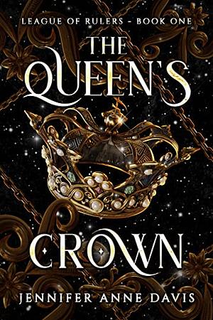 The Queen's Crown by Jennifer Anne Davis