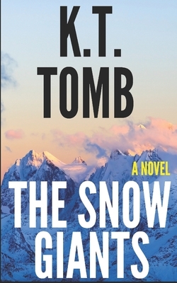 The Snow Giants by K.T. Tomb