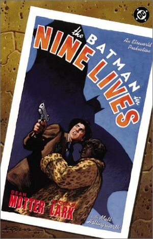 Batman: Nine Lives by Dean Motter