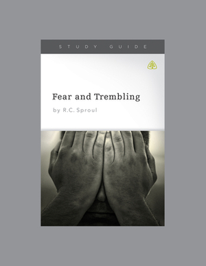 Fear and Trembling by Ligonier Ministries