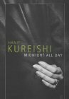 Midnight all Day by Hanif Kureishi