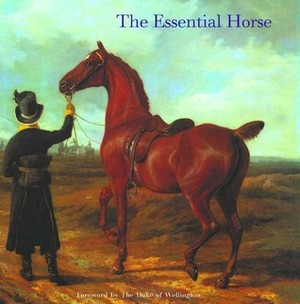 The Essential Horse by Hilary Bracegirdle