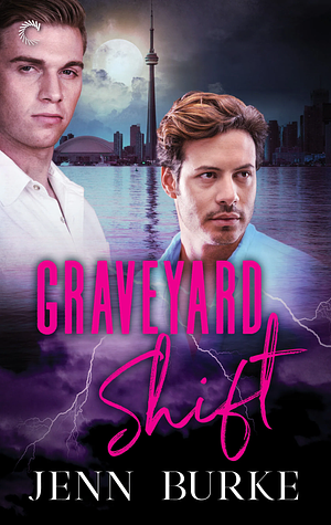 Graveyard Shift by Jenn Burke