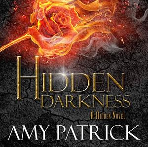 Hidden Darkness by Amy Patrick