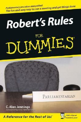 Robert's Rules for Dummies by Sarah Corbin Robert, C. Alan Jennings