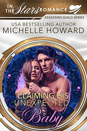 Claiming His Unexpected Baby by Michelle Howard