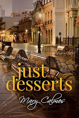 Just Desserts by Mary Calmes