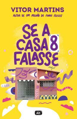 Se a casa 8 falasse by Vitor Martins