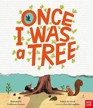 Once I Was a Tree by Eoin McLaughlin