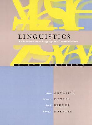 Linguistics: An Introduction to Language and Communication by Adrian Akmajian
