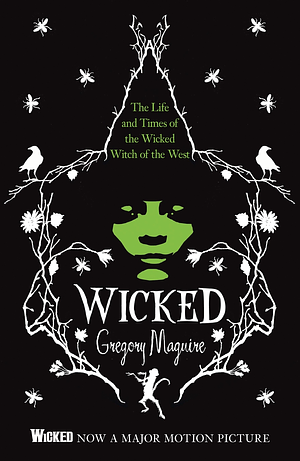 Wicked by Gregory Maguire