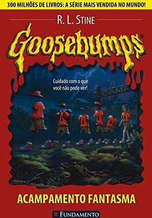 Goosebumps 2. Acampamento Fantasma by R.L. Stine