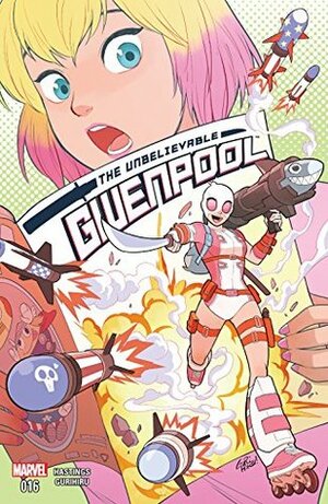 The Unbelievable Gwenpool #16 by Gurihiru, Christopher Hastings