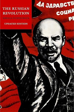 The Russian Revolution 1917-1932 by Sheila Fitzpatrick