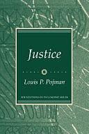 Justice by Louis P. Pojman