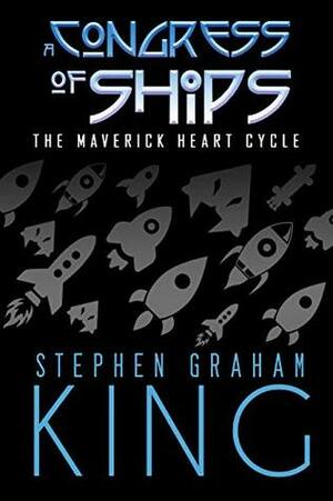 A Congress of Ships by Stephen Graham King