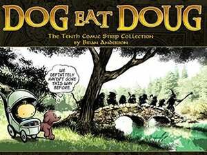 Dog eat Doug Volume 10: The Tenth Comic Strip Collection by Brian Anderson