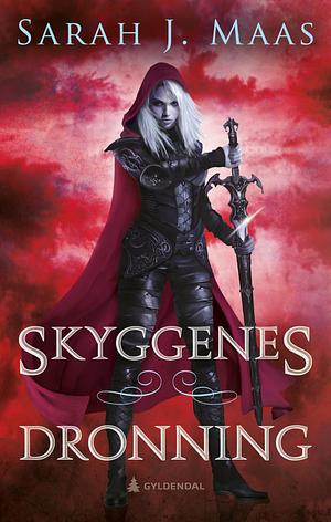 Skyggenes dronning by Sarah J. Maas