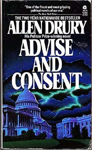 Advise and Consent by Allen Drury