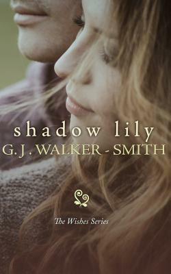 Shadow Lily by G. J. Walker-Smith