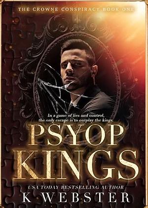 Psyop Kings by K Webster