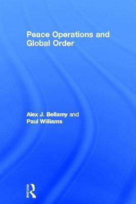 Peace Operations and Global Order by 