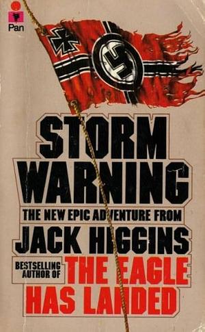 STORM WARNING by Jack Higgins, Jack Higgins