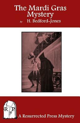 The Mardi Gras Mystery by H. Bedford-Jones