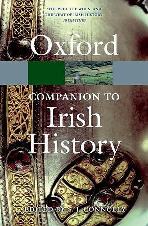 The Oxford Companion to Irish History by S.J. Connolly