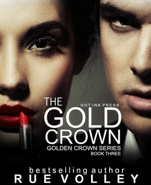 The Gold Crown by Rue Volley