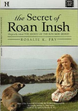 The Secret of Roan Inish by Rosalie K. Fry