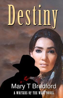 Destiny by Mary T. Bradford